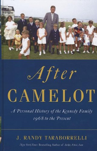 9781410449627: After Camelot: A Personal History of the Kennedy Family, 1968 to the Present (Thorndike Press Large Print Nonfiction Series)