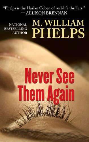 Never See Them Again (Thorndike Large Print Crime Scene) (9781410449665) by Phelps, M. William