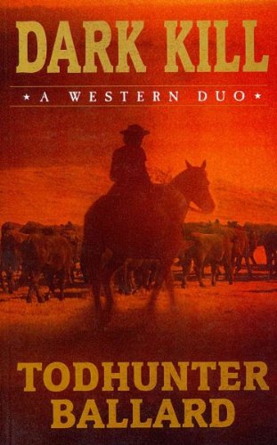 9781410449863: Dark Kill: A Western Duo (Wheeler Publishing Large Print Western)