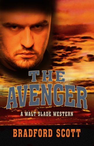 9781410449894: The Avenger (A Walt Slade Western)