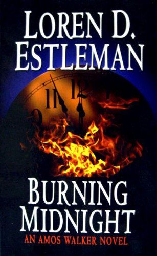 Burning Midnight (Amos Walker: Thorndike Press Large Print Mystery) (9781410450180) by Estleman, Loren D.