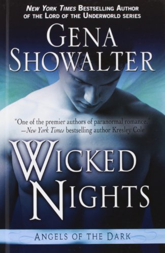 Wicked Nights (Thorndike Press Large Print Romance: Angels of the Dark) (9781410450357) by Showalter, Gena