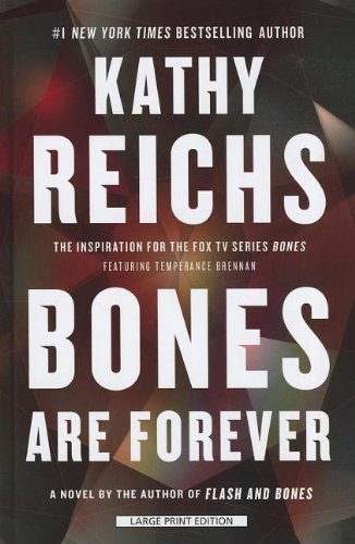 Bones Are Forever (9781410451187) by Reichs, Kathy