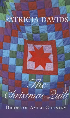 The Christmas Quilt (Brides of Amish Country) (9781410451279) by Davids, Patricia