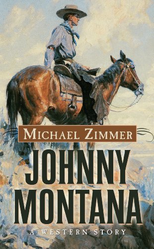 Imagen de archivo de Johnny Montana: A Western Story (Thorndike Large Print Western Series) a la venta por Wonder Book