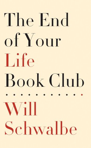 9781410452245: The End of Your Life Book Club
