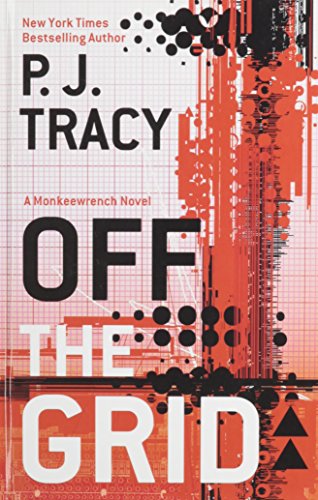 Off the Grid (Thorndike Press large print core) (9781410452481) by Tracy, P.J.