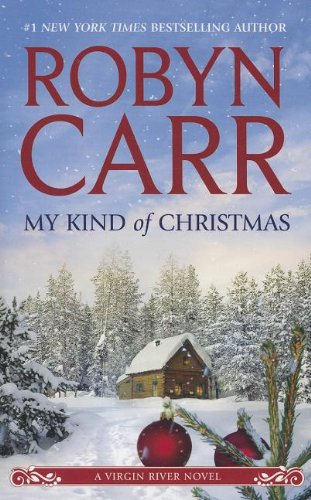 Stock image for My Kind Of Christmas (A Virgin River Novel) for sale by Irish Booksellers