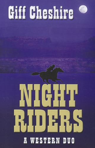 Night Riders: A Western Duo (Wheeler Western) (9781410452832) by Cheshire, Giff