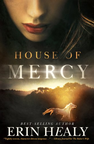 House of Mercy (Thorndike Press Large Print Christian Fiction) (9781410453204) by Healy, Erin