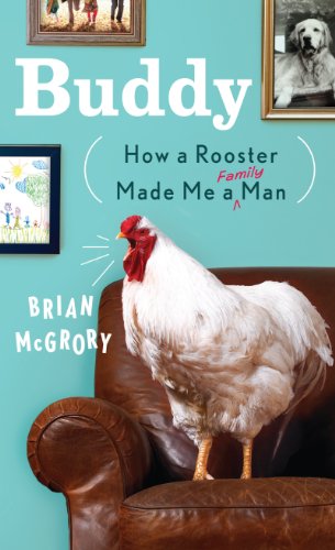 9781410453297: Buddy: How a Rooster Made Me a Family Man (Thorndike Press Large Print Nonfiction)