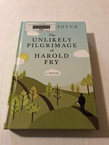 Stock image for The Unlikely Pilgrimage of Harold Fry : A Novel for sale by Better World Books