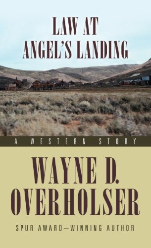 Beispielbild fr Law at Angel's Landing : A Western Story zum Verkauf von Better World Books
