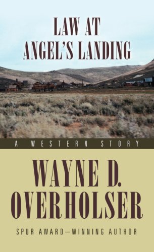 Law at Angel's Landing: A Western Story (9781410453761) by Overholser, Wayne D.