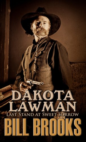 Beispielbild fr Dakota Lawman Last Stand at Sweet Sorrow zum Verkauf von Better World Books