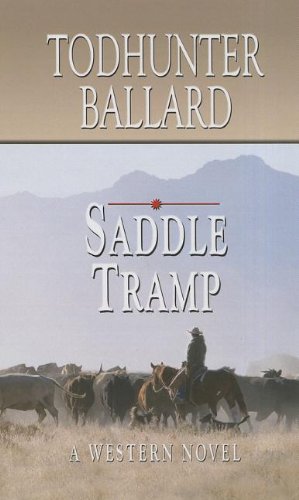 Beispielbild fr Saddle Tramp : A Western Novel zum Verkauf von Better World Books