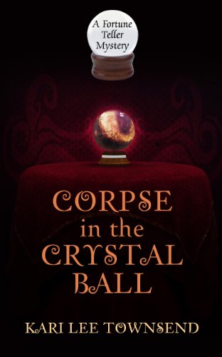 9781410454270: Corpse In The Crystal Ball (A Fortune Teller Mystery)
