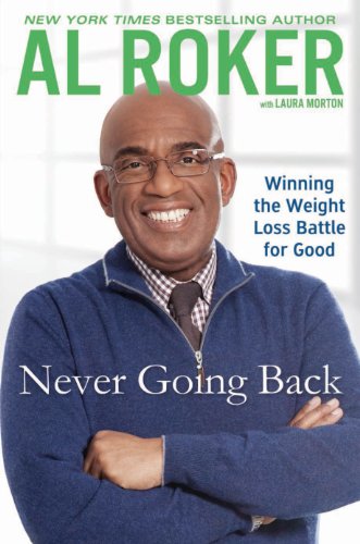 9781410454690: Never Goin' Back: Winning the Weight-Loss Battle for Good (Thorndike Press Large Print Nonfiction Series)