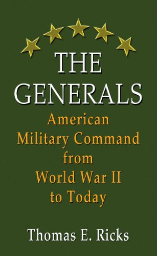 Beispielbild fr The Generals : American Military Command from World War II to Today zum Verkauf von Better World Books