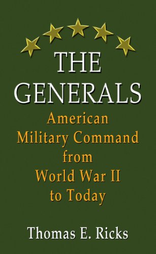9781410454706: The Generals: American Military Command from World War II to Today (Thorndike Press Large Print Nonfiction Series)