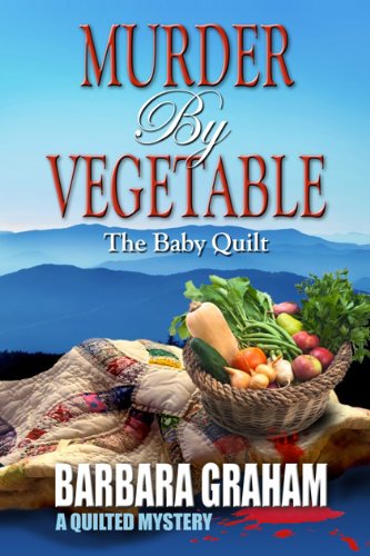 9781410454782: Murder by Vegetable: The Baby Quilt (Wheeler Large Print Cozy Mystery)