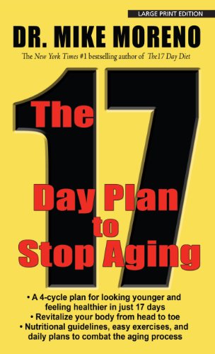 9781410454867: The 17 Day Plan to Stop Aging (Thorndike Large Print Health, Home and Learning)