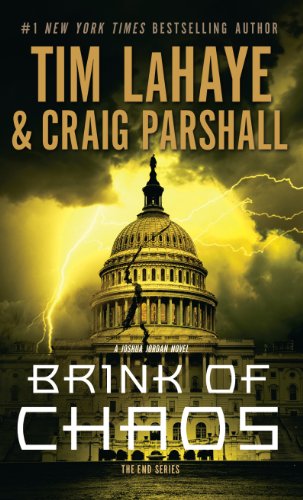 Brink of Chaos: A Joshua Jordan Novel (Thorndike Press Large Print Christian Fiction) (The End) (9781410455338) by LaHaye, Tim; Parshall, Craig