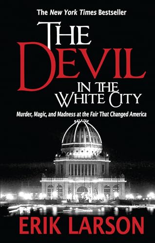 9781410455765: The Devil in the White City: Murder, Magic, and Madness at the Fair That Changed America