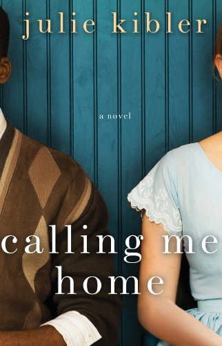 Beispielbild fr Calling Me Home : A Novel zum Verkauf von Better World Books