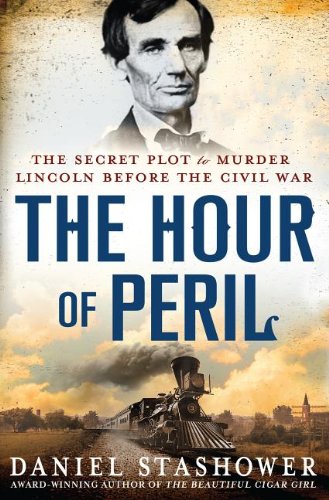9781410456311: The Hour of Peril: The Secret Plot to Murder Lincoln Before the Civil War (Thorndike Press Large Print Nonfiction Series)