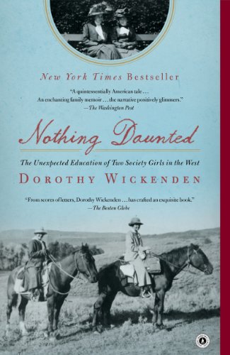 9781410456359: Nothing Daunted: The Unexpected Education of Two Society Girls in the West (Thorndike press large print biography)