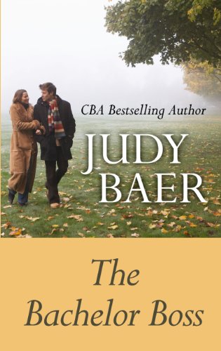 The Bachelor Boss (Thorndike Press Large Print Christian Fiction) (9781410456458) by Baer, Judy