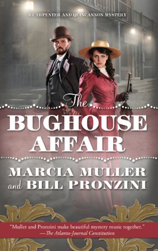 Beispielbild fr The Bughouse Affair (A Carpenter and Quincannon Mystery) zum Verkauf von Half Price Books Inc.