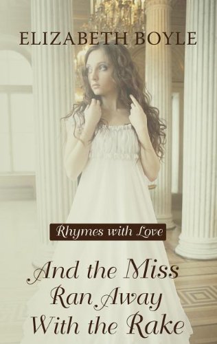 9781410457288: And the Miss Ran Away With the Rake (Rhymes With Love: Thorndike Press Large Print Romance)