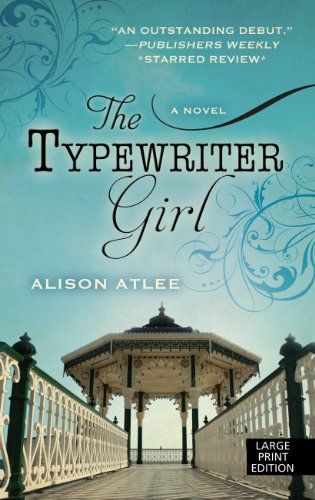 Beispielbild fr The Typewriter Girl (Thorndike Press Large Print Historical Fiction) zum Verkauf von HPB-Emerald