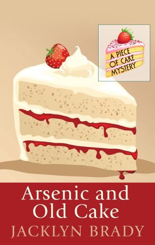 9781410457653: Arsenic and Old Cake (Piece of Cake Mystery: Wheeler Publishing Large Print Cozy Mystery)