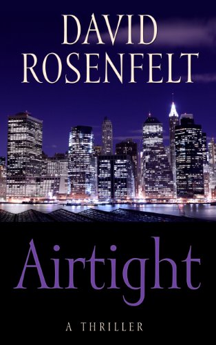 Airtight (Thorndike Press Large Print Core) (9781410457745) by Rosenfelt, David