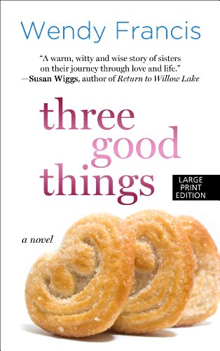 Stock image for Three Good Things LARGE PRINT for sale by Library House Internet Sales