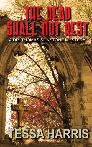 9781410457790: The Dead Shall Not Rest (Dr. Thomas Silkstone Mysteries)