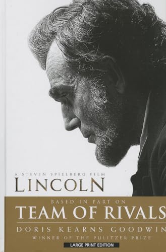 9781410457905: Team of Rivals: The Political Genius of Abraham Lincoln (Thorndike Press Large Print Nonfiction Series)