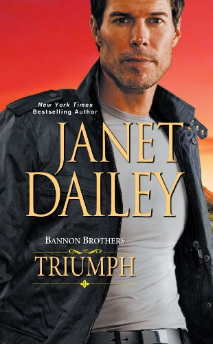 Bannon Brothers: Triumph (9781410458285) by Dailey, Janet
