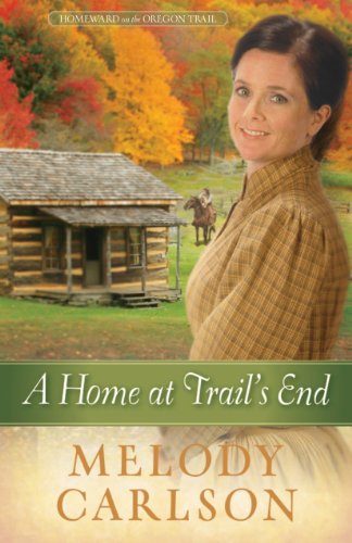 9781410459152: A Home at Trail's End: 03 (Homeward on the Oregon Trail)