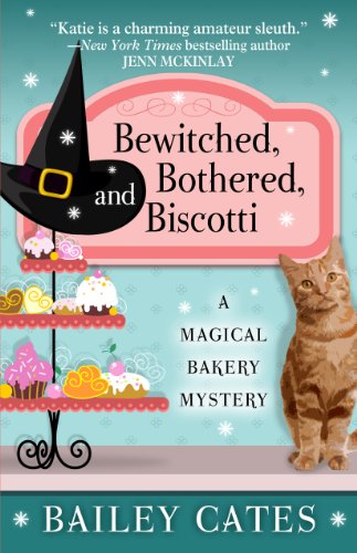 9781410459312: Bewitched, Bothered, and Biscotti (Magical Baker Mystery)