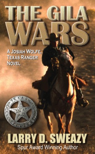 Imagen de archivo de The Gila Wars: A Josiah Wolfe, Texas Ranger Novel (Thorndike Large Print Western: A Josiah Wolfe, Texas Ranger Novel) a la venta por Half Price Books Inc.