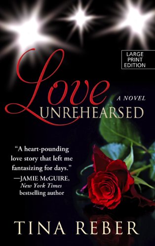 Beispielbild fr Love Unrehearsed (Thorndike Press large print romance: Love) zum Verkauf von WorldofBooks