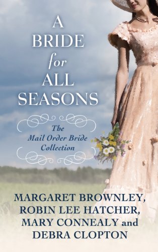 Beispielbild fr A Bride for All Seasons: The Mail-Order Bride Collection zum Verkauf von ThriftBooks-Atlanta