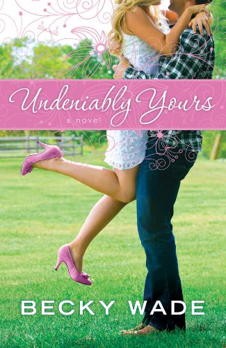 Imagen de archivo de Undeniably Yours a la venta por Better World Books: West