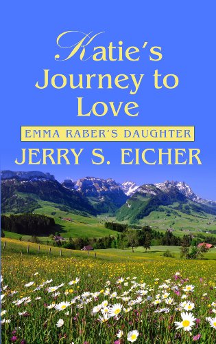 9781410460745: Katie's Journey to Love: 02 (Emma Raber's Daughter)
