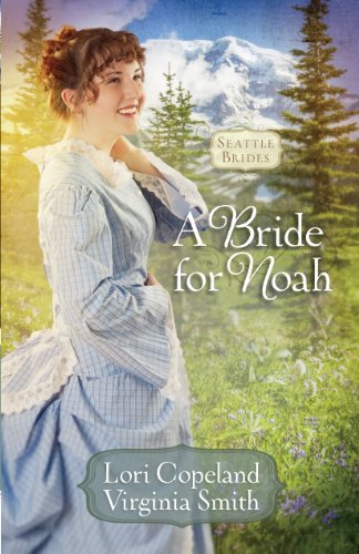 9781410460776: A Bride for Noah: 01 (Seattle Brides)
