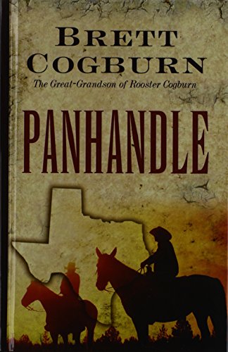 Panhandle (Thorndike Press Large Print Western) (9781410460974) by Cogburn, Brett
